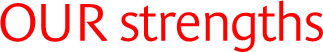 our strengths